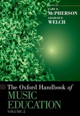 The Oxford Handbook of Music Education, Volume 2 - 