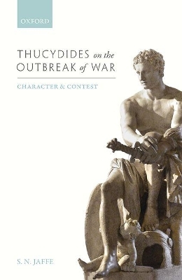 Thucydides on the Outbreak of War - S.N. Jaffe