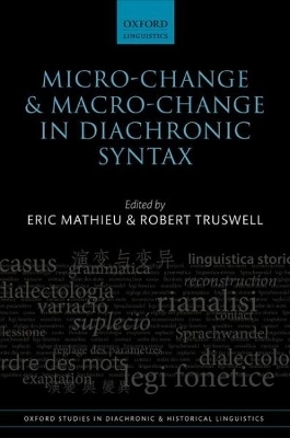 Micro-change and Macro-change in Diachronic Syntax - 