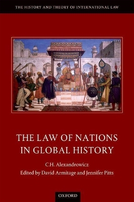 The Law of Nations in Global History - C. H. Alexandrowicz