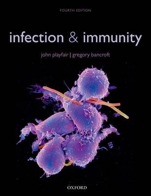 Infection & Immunity - John Playfair, Gregory Bancroft