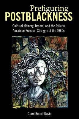 Prefiguring Postblackness - Carol Bunch Davis