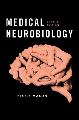 Medical Neurobiology - Peggy Mason