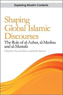 Shaping Global Islamic Discourses - 