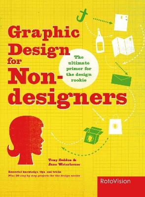 Graphic Design for Non-Designers - Tony Seddon, Jane Cooper