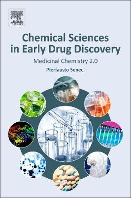 Chemical Sciences in Early Drug Discovery - Pierfausto Seneci