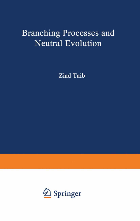 Branching Processes and Neutral Evolution - Ziad Taib