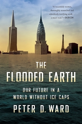 The Flooded Earth - Peter Ward