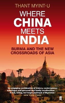 Where China Meets India - Thant Myint-U