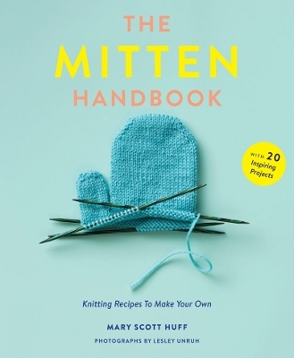 Mitten Handbook - Mary Scott Huff