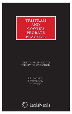 Tristram and Coote’s Probate Practice 31st edition Supplement - Roland D'Costa, Paul Teverson, Terry Synak