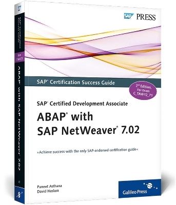 SAP Certified Development Associate—ABAP with SAP NetWeaver 7.02 - Puneet Asthana, David Haslam