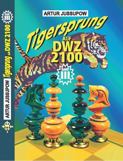 Tigersprung auf DWZ 2100 -  Artur Jussupow