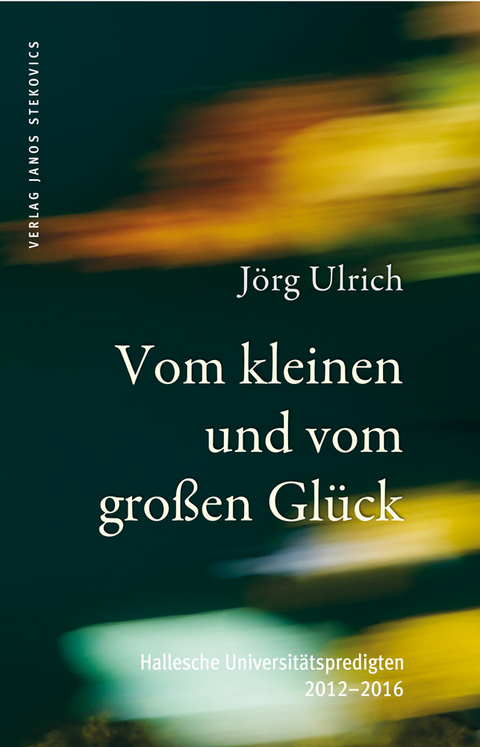 Vom kleinen und vom großen Glück - Jörg Ulrich