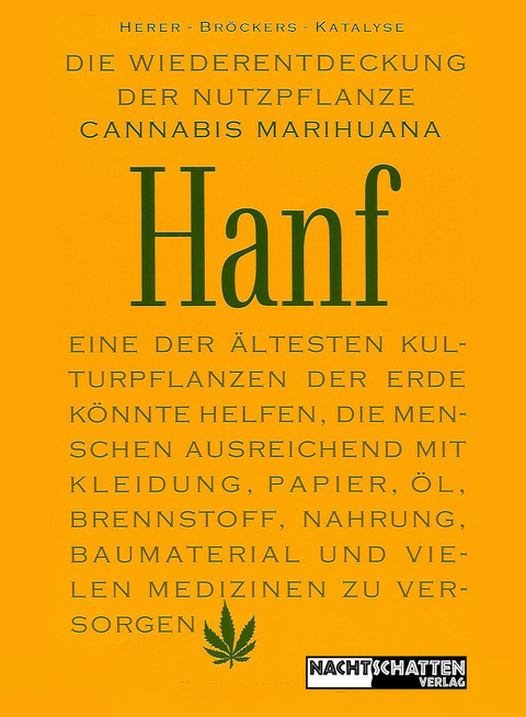 Die Wiederentdeckung der Nutzpflanze Hanf - Jack Herer, Mathias Bröckers