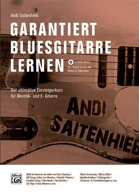 Garantiert Bluesgitarre lernen - Andi Saitenhieb