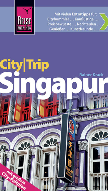 Reise Know-How CityTrip Singapur - Rainer Krack