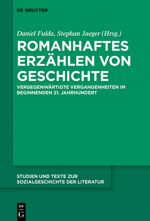 Romanhaftes Erzählen von Geschichte - 