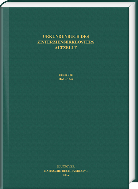 Urkundenbuch des Zisterzienserklosters Altzelle