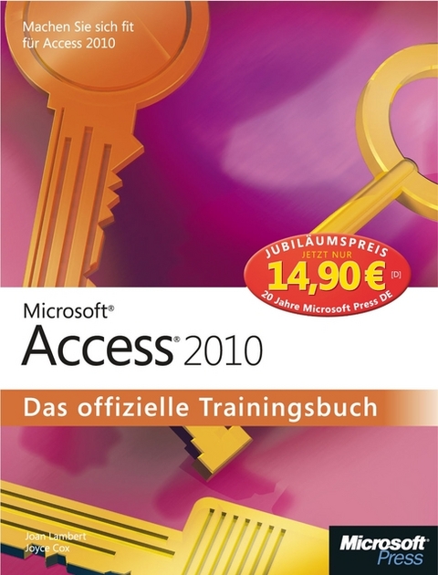 Microsoft Access 2010 - Das offizielle Trainingsbuch - Joyce Cox, Joan Lambert