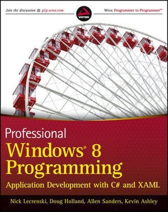 Professional Windows 8 Programming - Nick Lecrenski, Doug Holland, Allen Sanders, Kevin Ashley