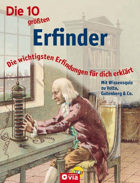 Die 10 größten Erfinder