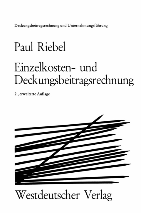 Einzelkosten- und Deckungsbeitragsrechnung - Paul Riebel