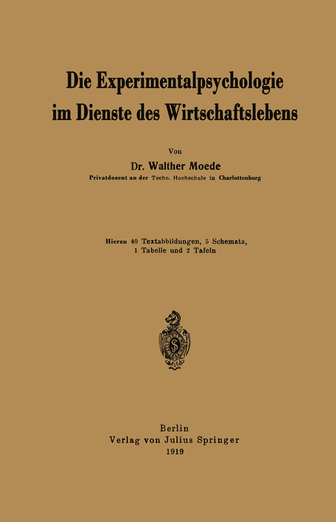 Die Experimentalpsychologie im Dienste des Wirtschaftslebens - Walther Moede