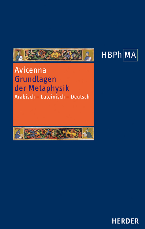 Grundlagen der Metaphysik. Eine Auswahl aus den Büchern I-V der Metaphysik -  Avicenna