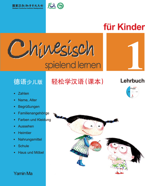 Chinesisch Spielend Lernen für Kinder - Lehrbuch 1 (+CD) - Yamin Ma