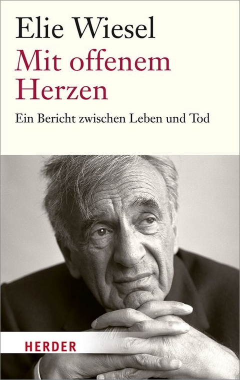 Mit offenem Herzen - Elie Wiesel