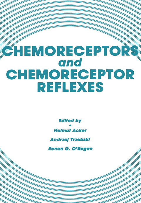 Chemoreceptors and Chemoreceptor Reflexes - Helmut Acker, Andrzej Trzebski, Ronan G. O’Regan