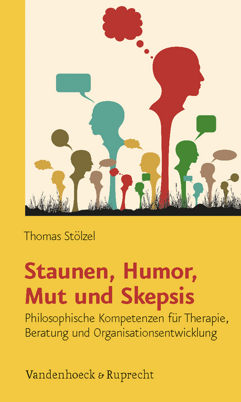 Staunen, Humor, Mut und Skepsis - Thomas Stölzel