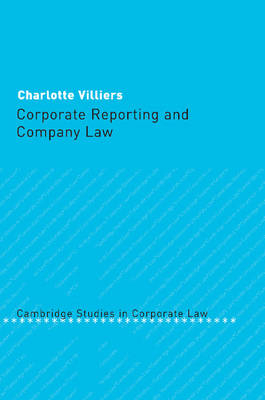 Corporate Reporting and Company Law - Charlotte Villiers