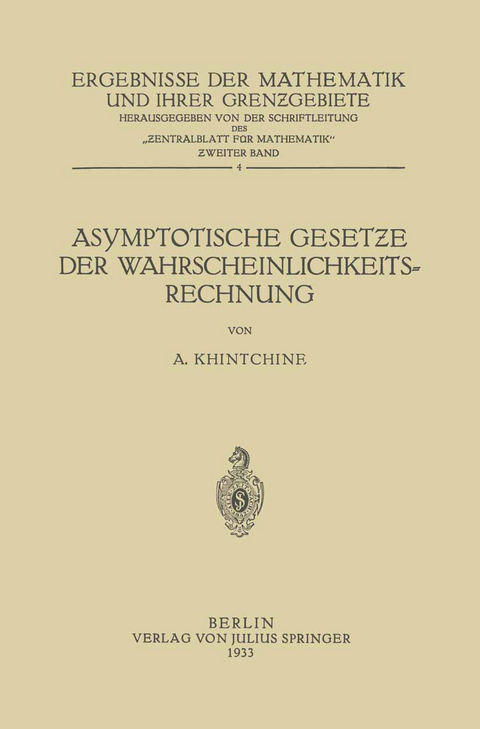 Asymptotische Gesetƶe der Wahrscheinlichkeitsrechnung - A. Khintchine