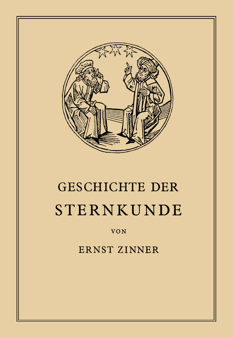 Die Geschichte der Sternkunde - Ernst Zinner