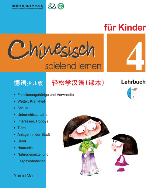 Chinesisch Spielend Lernen für Kinder - Lehrbuch 4 (+CD) - Yamin Ma