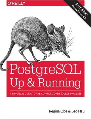 PostegreSQL: Up and Running, 3e - Regina Obe, Leo Hsu