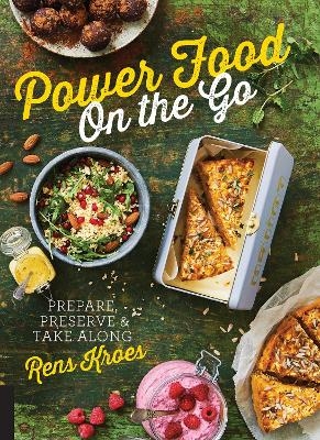 Power Food On the Go - Rens Kroes