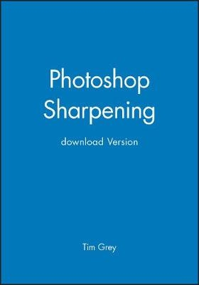 Photoshop Sharpening - Tim Grey