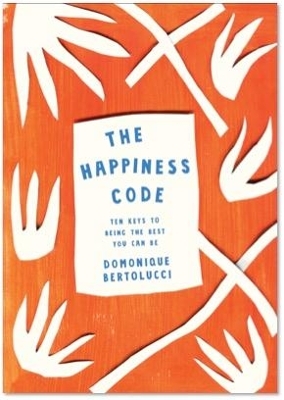 The Happiness Code - Domonique Bertolucci