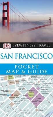 DK Eyewitness Pocket Map and Guide: San Francisco