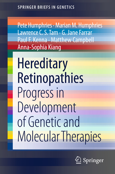 Hereditary Retinopathies - Pete Humphries, Marian M. Humphries, Lawrence C. S. Tam, G. Jane Farrar, Paul F. Kenna