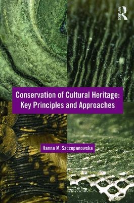 Conservation of Cultural Heritage - Hanna M. Szczepanowska