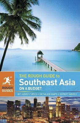 The Rough Guide to Southeast Asia On A Budget -  Rough Guides