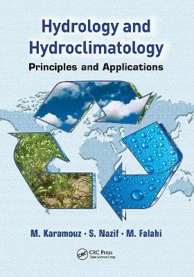 Hydrology and Hydroclimatology - M. Karamouz, S. Nazif, M. Falahi