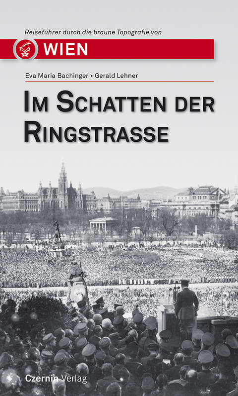 Im Schatten der Ringstraße - Gerald Lehner, Eva Maria Bachinger