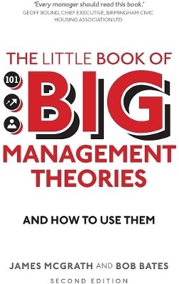 Little Book of Big Management Theories, The - James McGrath, Bob Bates