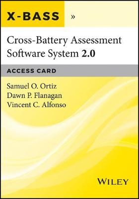 Cross-Battery Assessment Software System 2.0 (X-BASS 2.0) Access Card - Dawn P. Flanagan, Samuel O. Ortiz, Vincent C. Alfonso