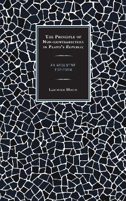 The Principle of Non-contradiction in Plato's Republic - Laurence Bloom